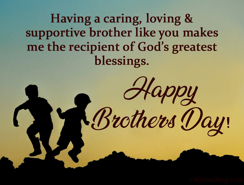 Celebrating Brother's Day: Embracing the Bond of Brotherhood with Heartfelt Wishes, Inspiring Quotes, and Meaningful Images